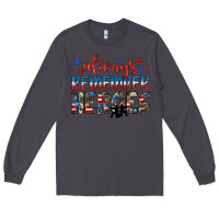 Smoke always remember heroes Long Sleeve Tee - JahusDesignShop