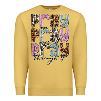 Antique Gold pray on it pray over it pray through it Premium Sweatshirt - NancyCooperArtShop