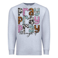 Heather Grey pray on it pray over it pray through it Premium Sweatshirt - NancyCooperArtShop