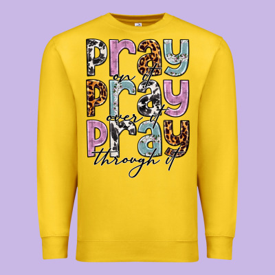 Pray On It Pray Over It Pray Through It Premium Sweatshirt Designed By Nancycooperartshop