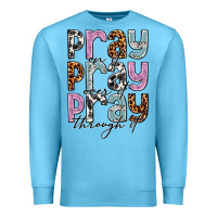 Ocean Blue pray on it pray over it pray through it Premium Sweatshirt - NancyCooperArtShop