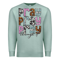 Seafoam pray on it pray over it pray through it Premium Sweatshirt - NancyCooperArtShop