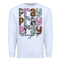 White pray on it pray over it pray through it Premium Sweatshirt - NancyCooperArtShop