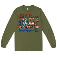 Army Green all gave some some gave all Long Sleeve Tee - JahusDesignShop