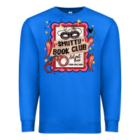 True Royal smutty book club admit one good girls only Premium Sweatshirt - MaliasSmallBusiness