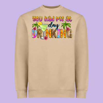 You Had Me At Day Drinking Heavyweight Sweatshirt Designed By Zillion Design Studio