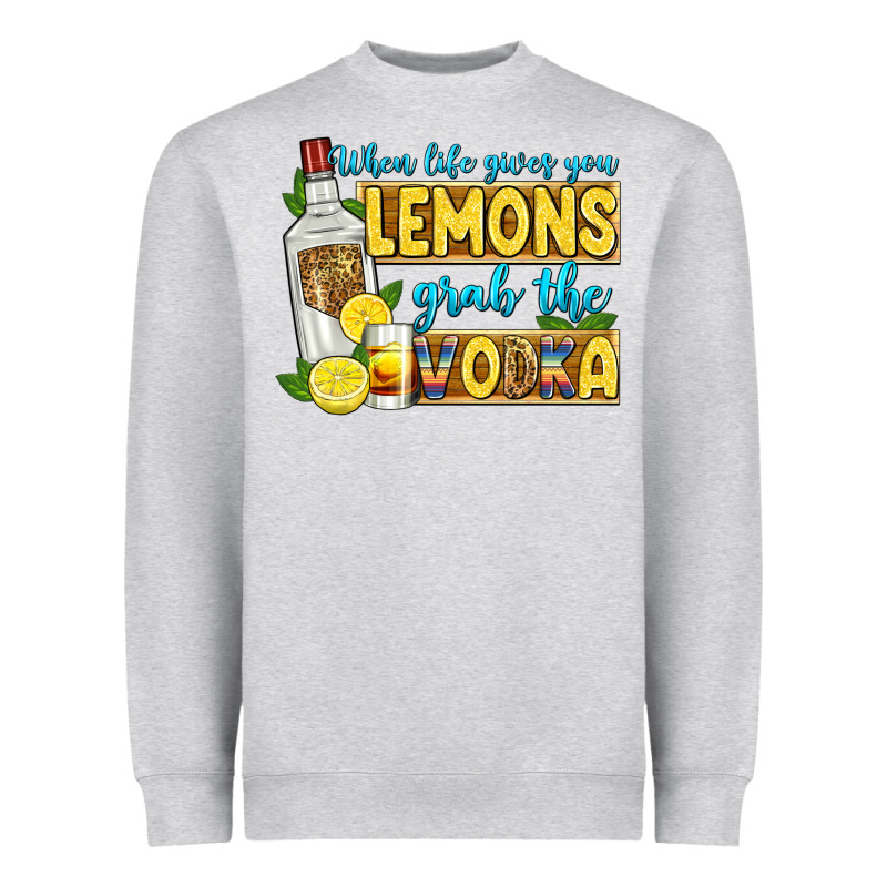 When Life Gives You Lemons Grab The Vodka Heavyweight Sweatshirt by Zillion Design Studio | Teevron