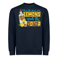 Navy when life gives you lemons grab the vodka Heavyweight Sweatshirt - Zillion Design Studio