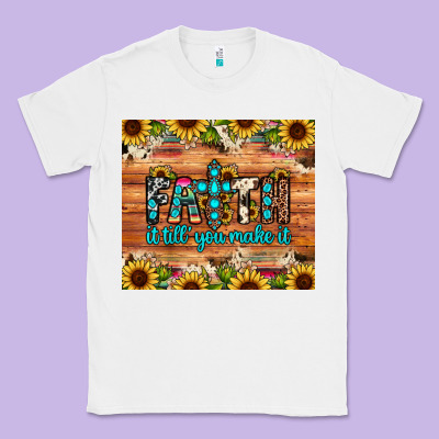 Faith It Till You Make It Classic Tee Designed By Jahusdesignshop