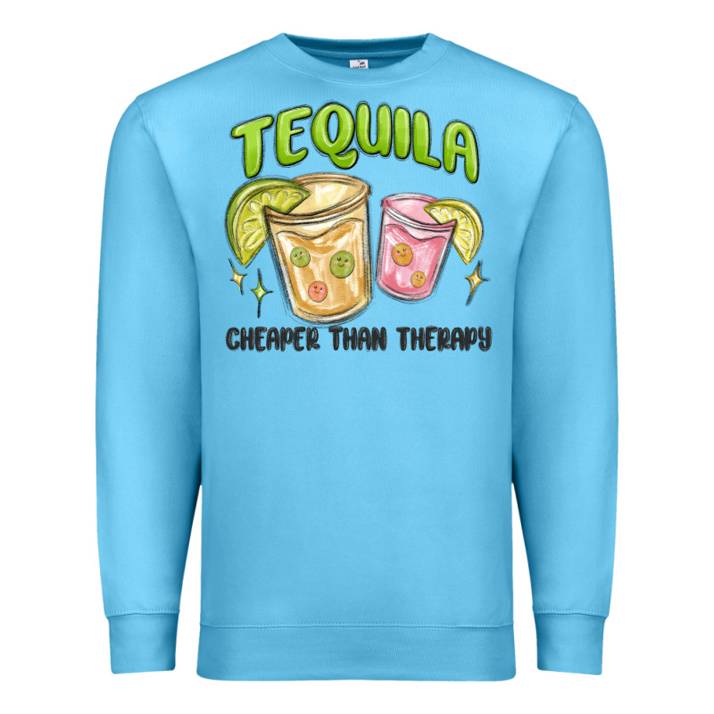 Tequila Cheaper Than Therapy Premium Sweatshirt by MaliasSmallBusiness | Teevron