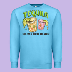 Tequila Cheaper Than Therapy Premium Sweatshirt Designed By Maliassmallbusiness