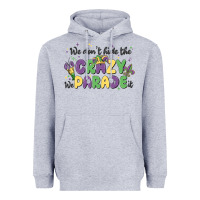 Heather Grey we don't hide the crazy we parade it Heavyweight Hoodie - MaliasSmallBusiness