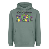 Sage we don't hide the crazy we parade it Heavyweight Hoodie - MaliasSmallBusiness