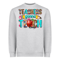 Heather Grey teachers gonna teach Heavyweight Sweatshirt - Zillion Design Studio