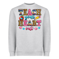 Heather Grey teach your heart out Heavyweight Sweatshirt - Zillion Design Studio