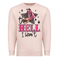 Pale Pink the hell i wont cowgirl Premium Sweatshirt - MaliasSmallBusiness