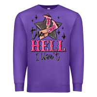 Purple the hell i wont cowgirl Premium Sweatshirt - MaliasSmallBusiness