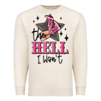 Sandshell the hell i wont cowgirl Premium Sweatshirt - MaliasSmallBusiness
