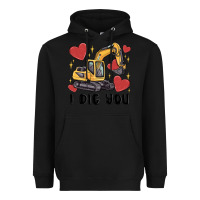 Black i dig you valentines excavator Heavyweight Hoodie - MaliasSmallBusiness