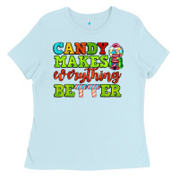 Baby Blue candy makes everything better Ladies Tee - AdoDesignShop