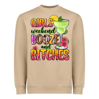 Girls Weekend Booze And Bitches Heavyweight Sweatshirt | Teevron
