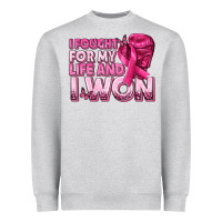 Heather Grey I Fought For My Life and I Won Breast Cancer Heavyweight Sweatshirt - texasbilliewilder