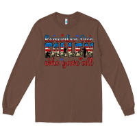 Chestnut remember our fallen who gave all Long Sleeve Tee - JahusDesignShop