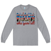 Heather Grey remember our fallen who gave all Long Sleeve Tee - JahusDesignShop