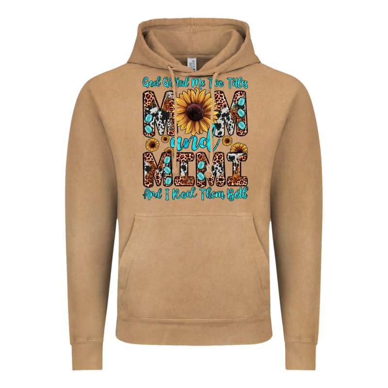 God Gifted Me Two Titles Mom And Mimi  And I Rock Them Both Vintage Hoodie by JahusDesignShop | Teevron