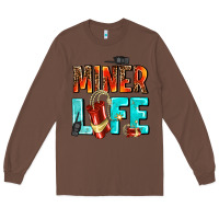 Chestnut miner life Long Sleeve Tee - AdoDesignShop