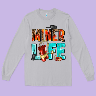 Miner Life Long Sleeve Tee Designed By Adodesignshop