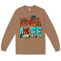Toasted Coconut miner life Long Sleeve Tee - AdoDesignShop
