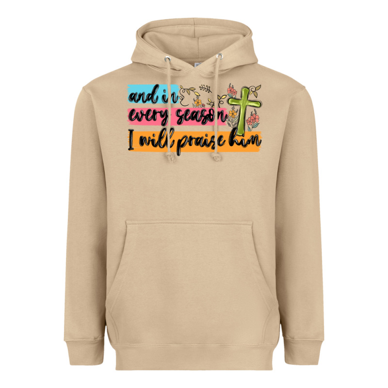 And In Every Season I Will Praise Him Heavyweight Hoodie by MaliasSmallBusiness | Teevron