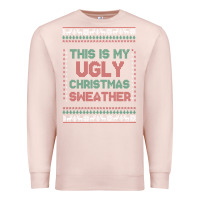 Pale Pink this is my ugly christmas Premium Sweatshirt - MaliasSmallBusiness