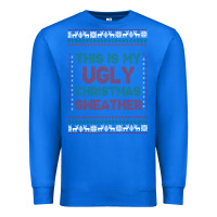 True Royal this is my ugly christmas Premium Sweatshirt - MaliasSmallBusiness