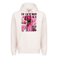 Pale Pink in october we wear pink dinosaur Premium Hoodie - LillyAllenDesigns