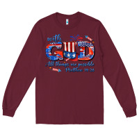 Burgundy with god all things are possible usa Long Sleeve Tee - AdoDesignShop