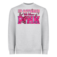 Heather Grey In October We Wear Pink Heavyweight Sweatshirt - texasbilliewilder