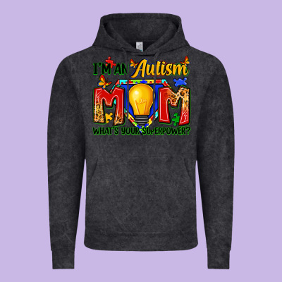I'm An Autism Mom What's Your Superpower Vintage Hoodie Designed By Zillion Design Studio