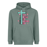 Sage oh how he loves us ephesians 2 4 8 Heavyweight Hoodie - MaliasSmallBusiness