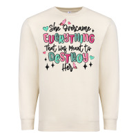 Sandshell she overcame everything that was meant to destroy Premium Sweatshirt - MaliasSmallBusiness