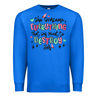 True Royal she overcame everything that was meant to destroy Premium Sweatshirt - MaliasSmallBusiness