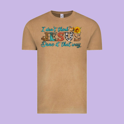 I Don't Think Jesus Done It That Way Vintage Tee Designed By Hra Design Shop