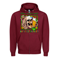 Burgundy when you're dead inside but it's st patricks Zipper Hoodie - Jasminsmagicworld