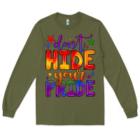 Army Green don't hide your pride Long Sleeve Tee - JahusDesignShop