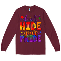 Burgundy don't hide your pride Long Sleeve Tee - JahusDesignShop
