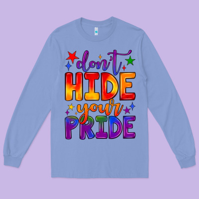 Don't Hide Your Pride Long Sleeve Tee Designed By Jahusdesignshop