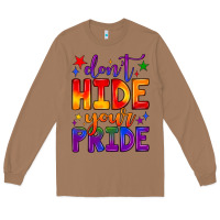 Toasted Coconut don't hide your pride Long Sleeve Tee - JahusDesignShop