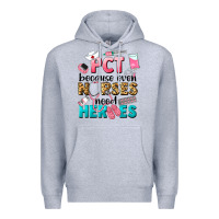 Heather Grey pct because nurses need heroes Premium Hoodie - LillyAllenDesigns