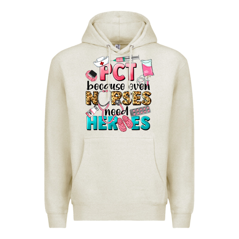 Pct Because Nurses Need Heroes Premium Hoodie by LillyAllenDesigns | Teevron